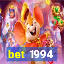 bet 1994